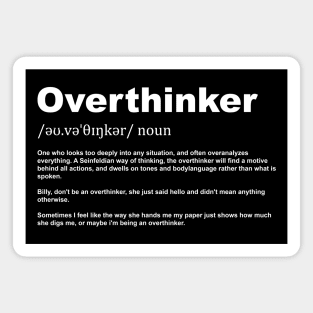 Overthinker. Magnet